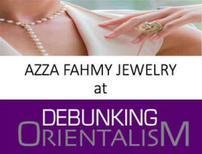 AZZA FAHMY AT DEBUNKING ORIENTALISM